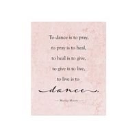 Art Poster — "To Dance is to Pray"