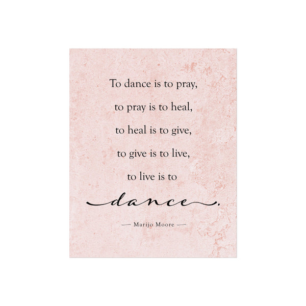 Art Poster — "To Dance is to Pray"